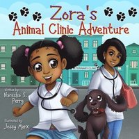 bokomslag Zora's Animal Clinic Adventure