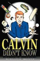bokomslag Calvin Didn't Know