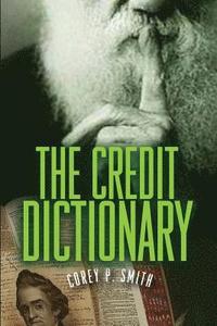 bokomslag The Credit Dictionary