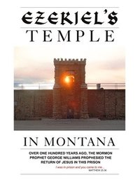 bokomslag Ezekiel's Temple In Montana