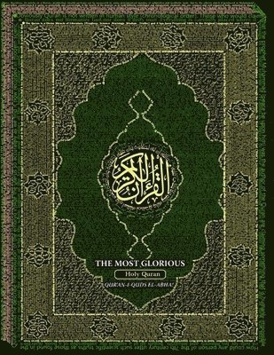 Ali, Neal Chase - The Most-Glorious Holy Qur'an: Qur'an-i Quds-si El-ABHA, Häftad
