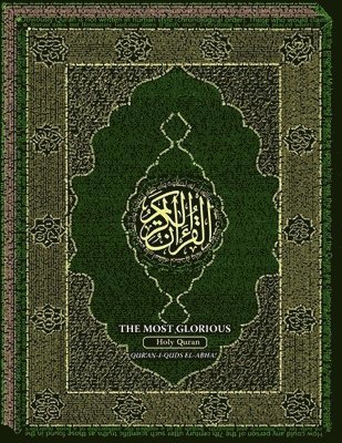 bokomslag The Most-Glorious Holy Qur'an: Qur'an-i Quds-si El-ABHA