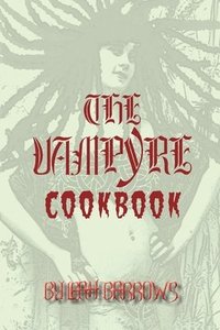 bokomslag The Vampyre Cookbook