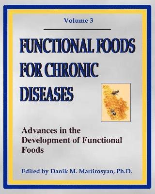 Danik M Martirosyan - Functional Foods For Chronic Diseases, Häftad