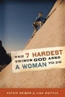 bokomslag 7 Hardest Things God Asks a Woman to Do