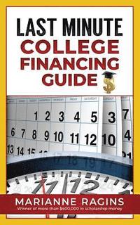 bokomslag Last Minute College Financing Guide