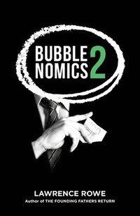 bokomslag Bubblenomics 2: What "They" Don't Want You To Know About Banking