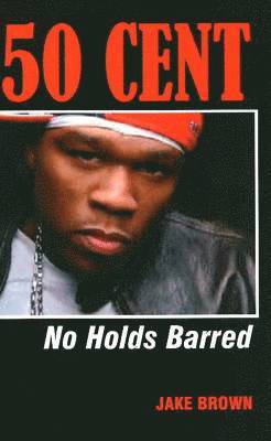 bokomslag 50 Cent - No Holds Barred