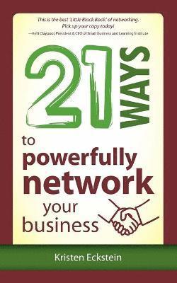 21 Ways to Powerfully Network Your Business 1