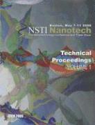 Technical Proceedings of the 2006 NSTI Nanotechnology Conference and Trade Show, Volume 1 1