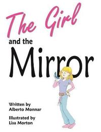 bokomslag The Girl and the Mirror