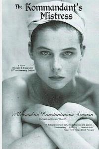 The Kommandant's Mistress, Revised & Expanded, 20th Anniversary Edition