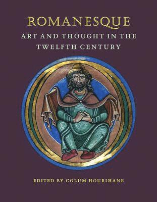 Colum Hourihane, Colum (Index of Christian Art) Hourihane - Romanesque Art and Thought in the Twelfth Century, Häftad