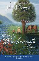 bokomslag When the Bluebonnets Come