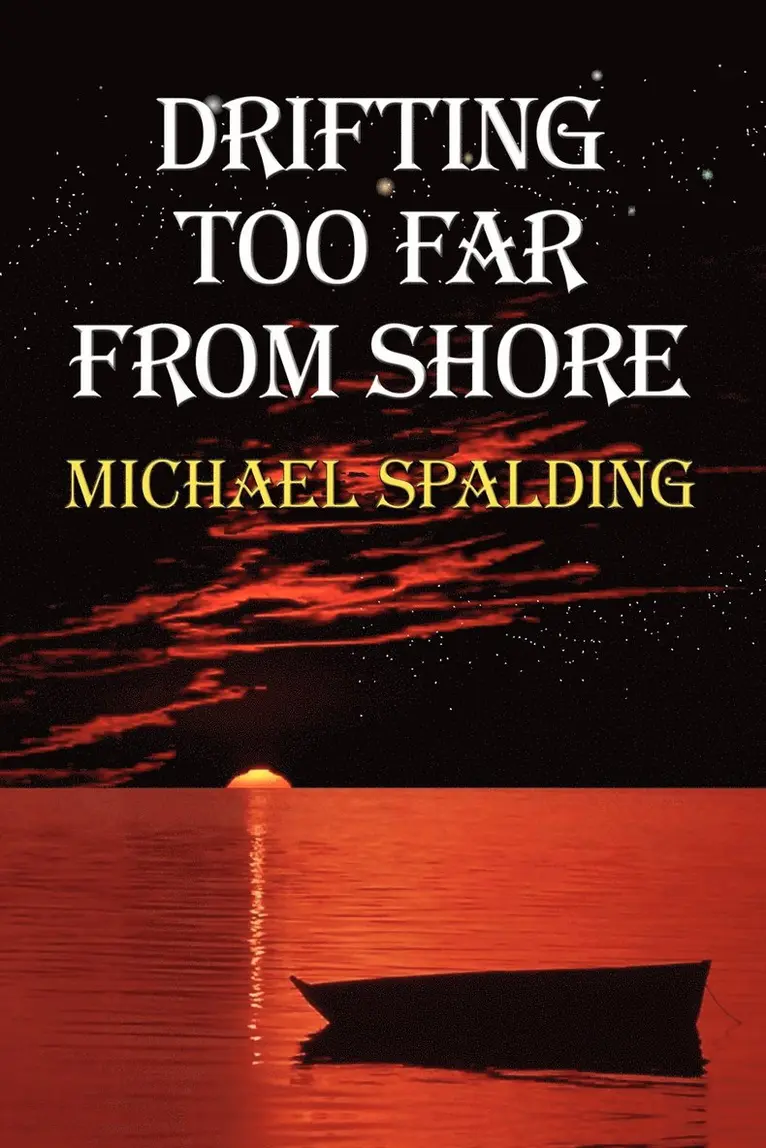 Michael Spalding - Drifting Too Far From Shore, Häftad. Tillgänglighet: Lägg i varukorg