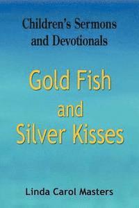 bokomslag Gold Fish and Silver Kisses
