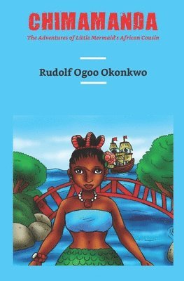 bokomslag Chimamanda: The Adventures of Little Mermaid's African Cousin