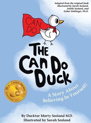 Ducktor Morty Sosland, Esther Deblinger - Can Do Duck (New Edition), Inbunden