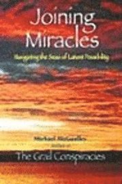 Joining Miracles: Navigating the Seas of Latent Possibility 1