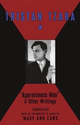 Mary Ann Caws - Approximate Man and Other Writings, Häftad