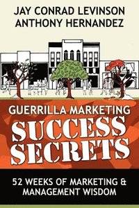 bokomslag Guerrilla Marketing Success Secrets