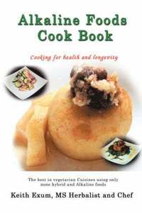 bokomslag Alkaline Foods Cookbook