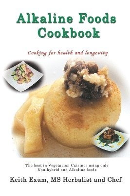 bokomslag Alkaline Foods Cookbook