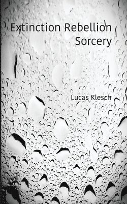 bokomslag Extinction Rebellion Sorcery