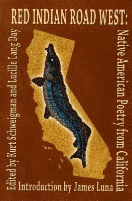 bokomslag Red Indian Road West: Native American Poetry from California