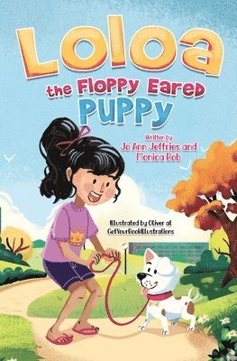 Jo Ann Jeffries, Monica M. Bob, Monica M Bob - Loloa the FLoppy Ear-ed Puppy, Häftad