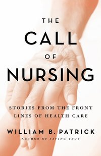 bokomslag The Call of Nursing