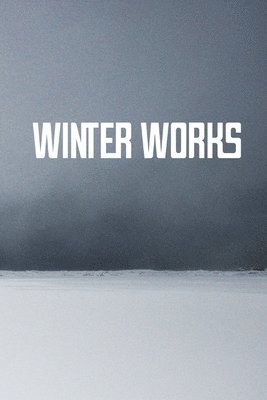 Winter Works 1