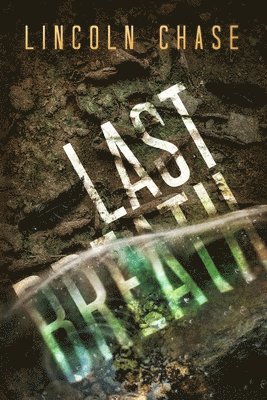 Lincoln Chase - Last Breath, Häftad