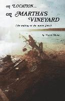 bokomslag On Location.....on Martha's Vineyard: (The Making of the Movie "Jaws")