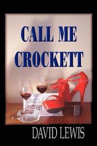 bokomslag Call Me Crocket (Budget Edition)