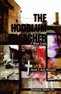 bokomslag The Hoodlum Preacher