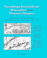 bokomslag Norumbega Reconsidered: Mawooshen and the Wawenoc Diaspora