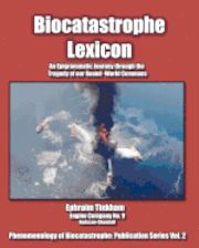 bokomslag Biocatastrophe Lexicon: An Epigrammatic Journey through the Tragedy of our Round-World Commons
