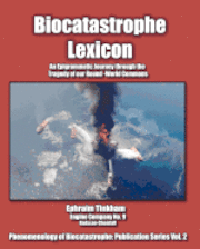 Biocatastrophe Lexicon: An Epigrammatic Journey through the Tragedy of our Round-World Commons 1