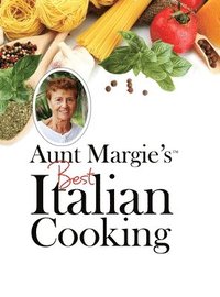 bokomslag Aunt Margie's Best Italian Cooking