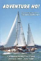 bokomslag Adventure Ho!: The Cruising Journal of Phyllis and Bob Neumann