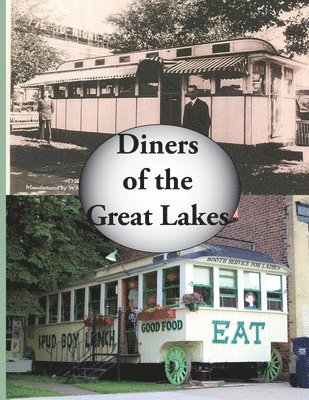 Michael Engle - Diners of the Great Lakes, Häftad