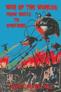 bokomslag War of the Worlds: From Wells to Spielberg