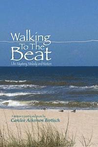 Walking to the Beat: Life: Mystery, Melody and Motion 1