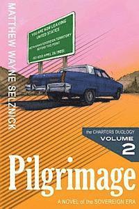 bokomslag Pilgrimage: A Novel of the Sovereign Era