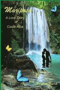 bokomslag Mariposa: A Love Story of Costa Rica