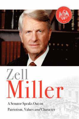 Zell Miller - Zell Miller, Inbunden