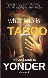 What I do is Taboo 2