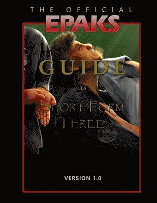 The Official EPAKS Guide to Short Form Three 1