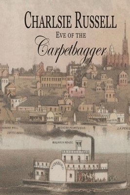 Eve of the Carpetbagger 1